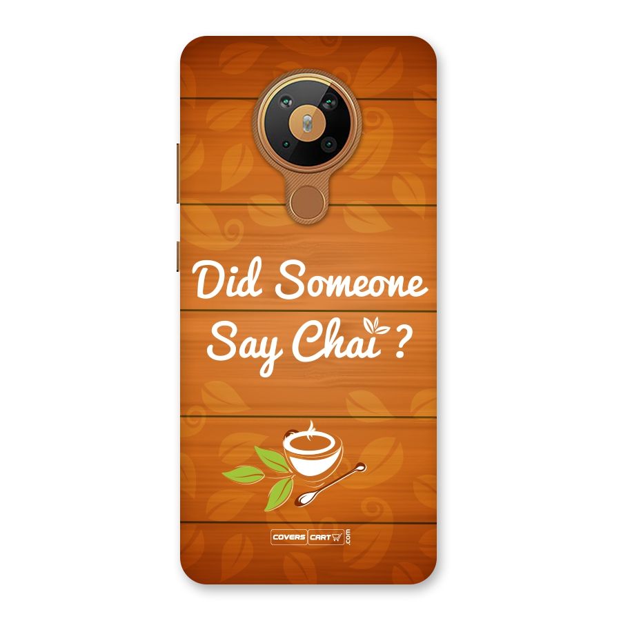 Did Someone Say Chai Back Case for Nokia 5.3