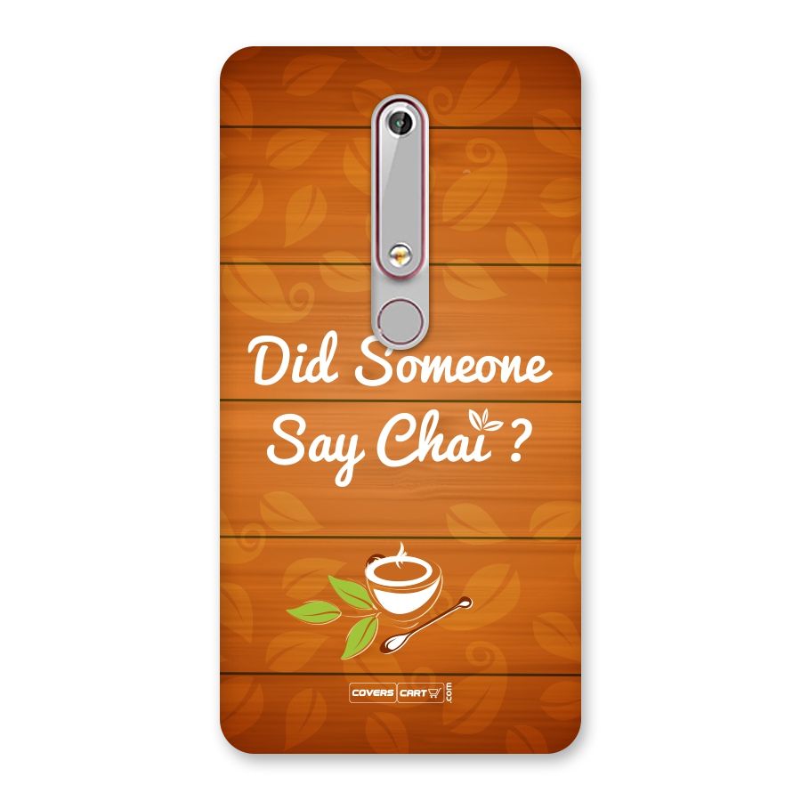 Did Someone Say Chai Back Case for Nokia 6.1