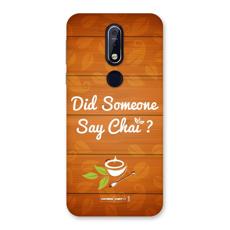 Did Someone Say Chai Back Case for Nokia 7.1