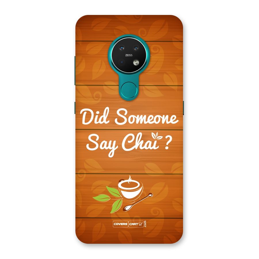Did Someone Say Chai Back Case for Nokia 7.2