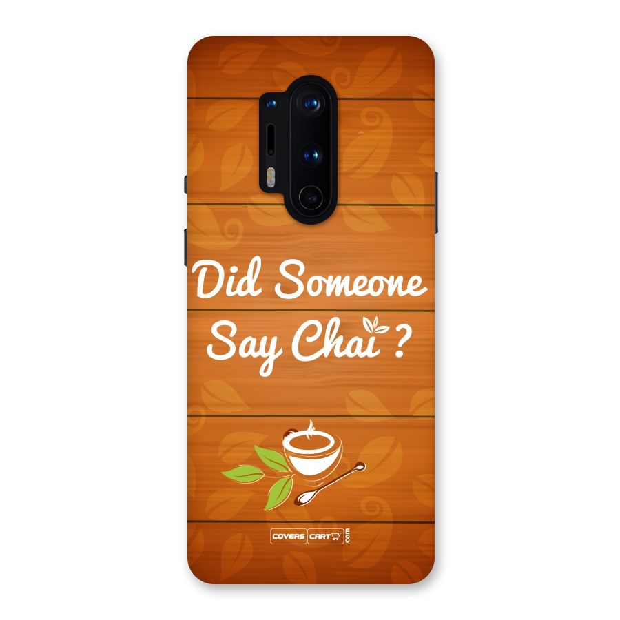 Did Someone Say Chai Back Case for OnePlus 8 Pro