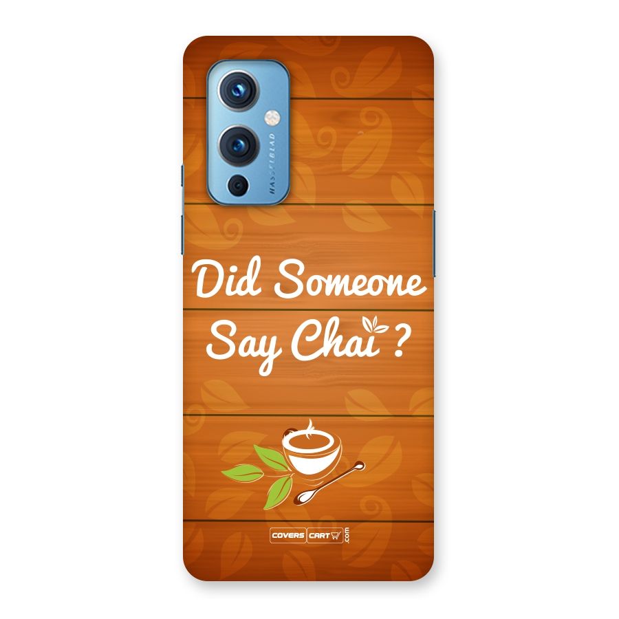 Did Someone Say Chai Back Case for OnePlus 9