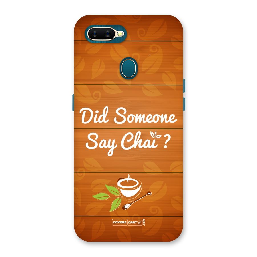 Did Someone Say Chai Back Case for Oppo A11k