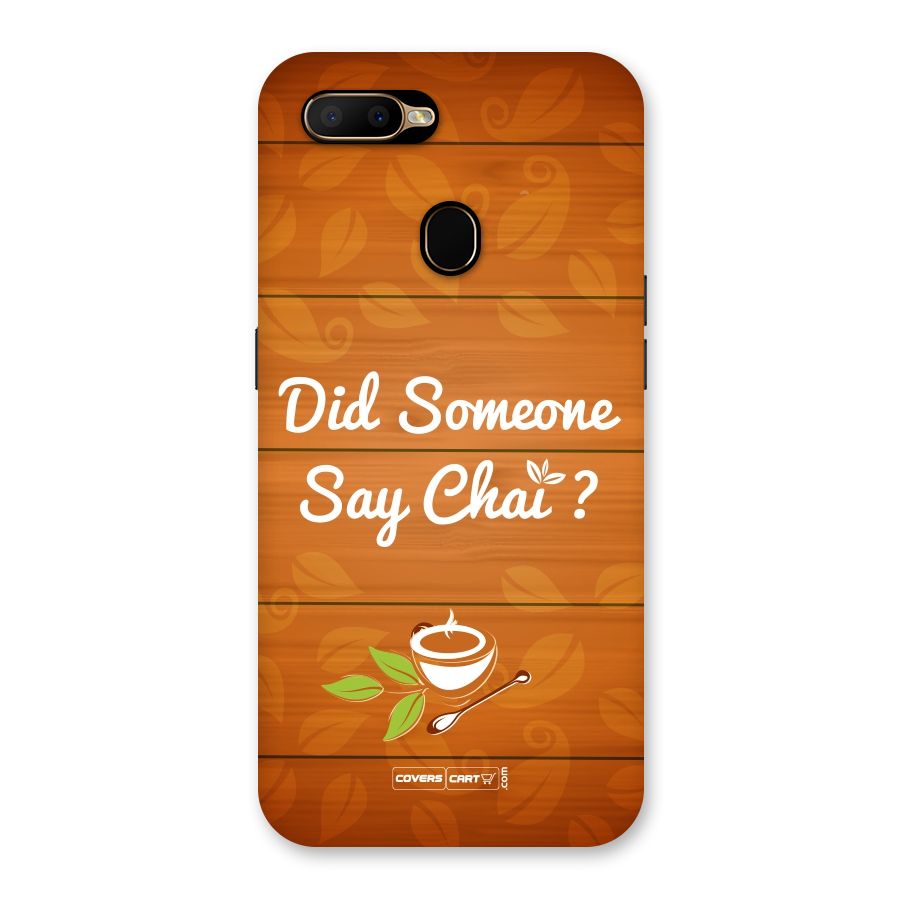 Did Someone Say Chai Back Case for Oppo A5s