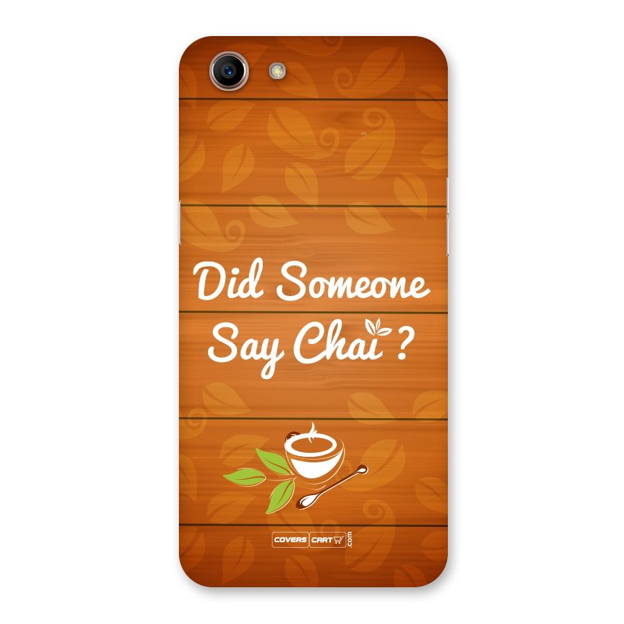 Did Someone Say Chai Back Case for Oppo A83 (2018)