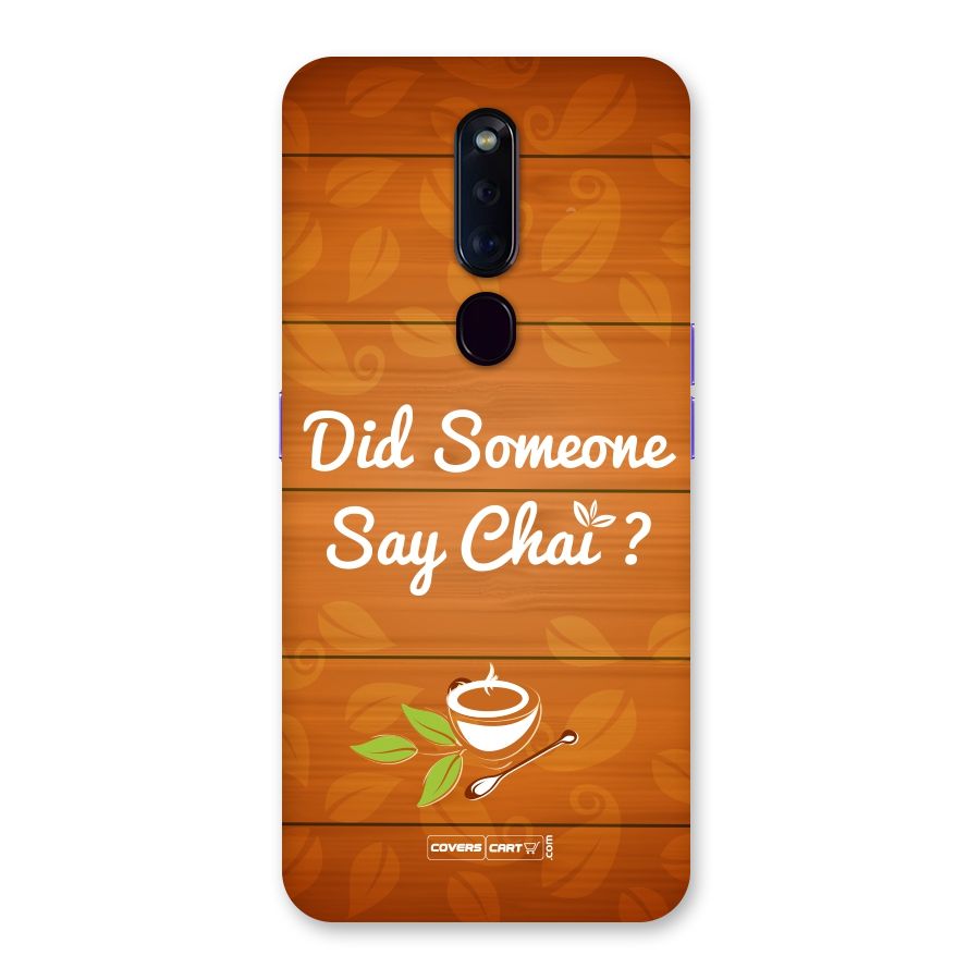 Did Someone Say Chai Back Case for Oppo F11 Pro