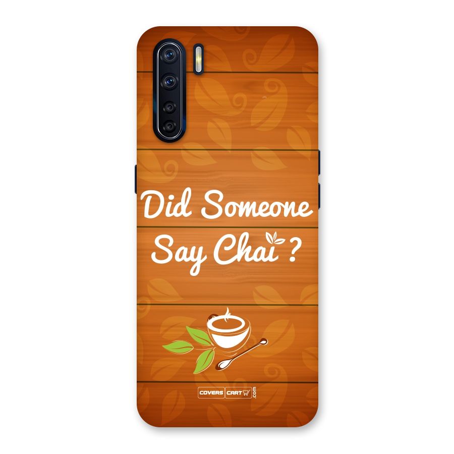 Did Someone Say Chai Back Case for Oppo F15