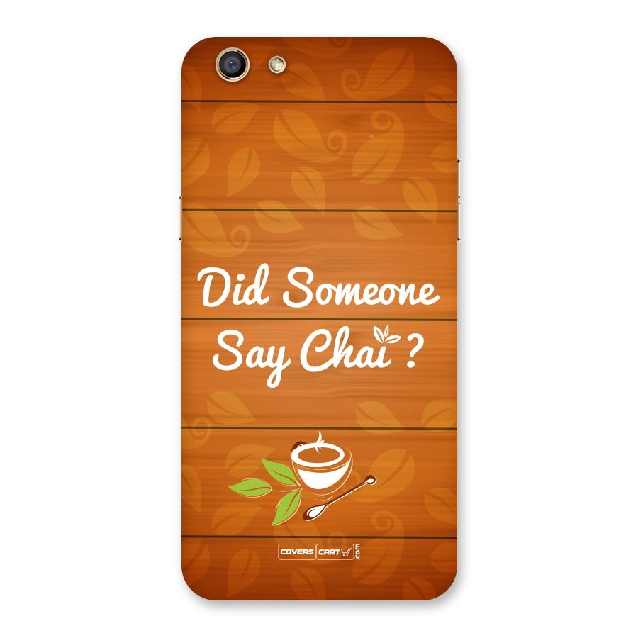 Did Someone Say Chai Back Case for Oppo F3
