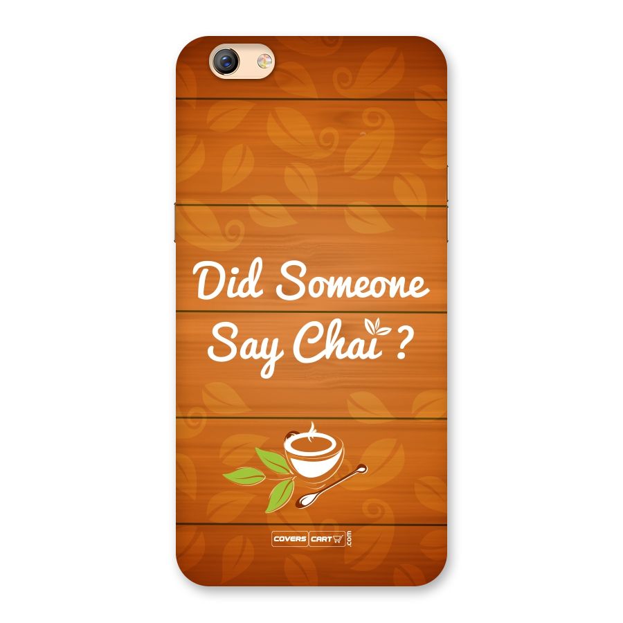 Did Someone Say Chai Back Case for Oppo F3 Plus