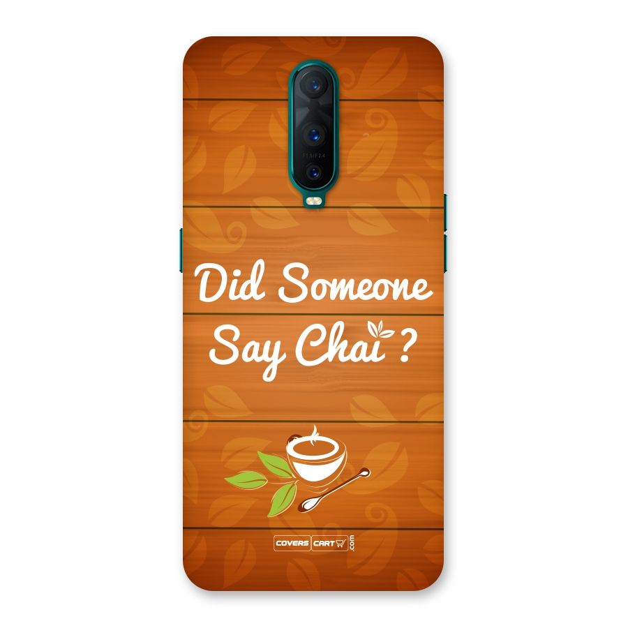 Did Someone Say Chai Back Case for Oppo R17 Pro