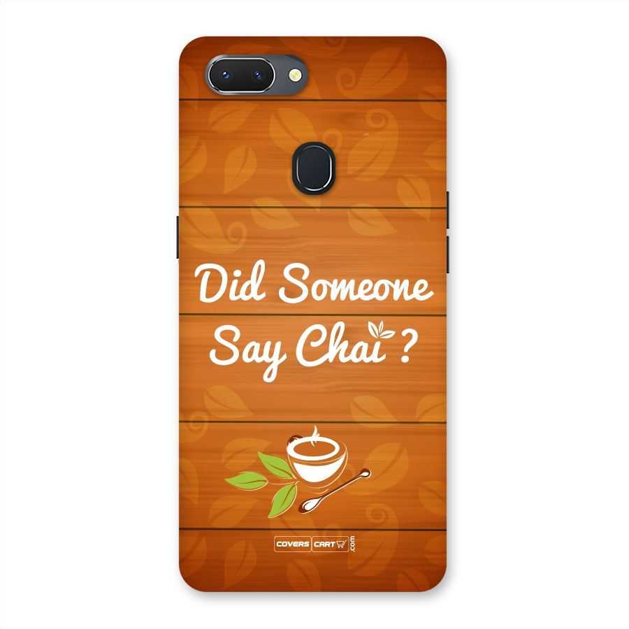 Did Someone Say Chai Back Case for Oppo Realme 2