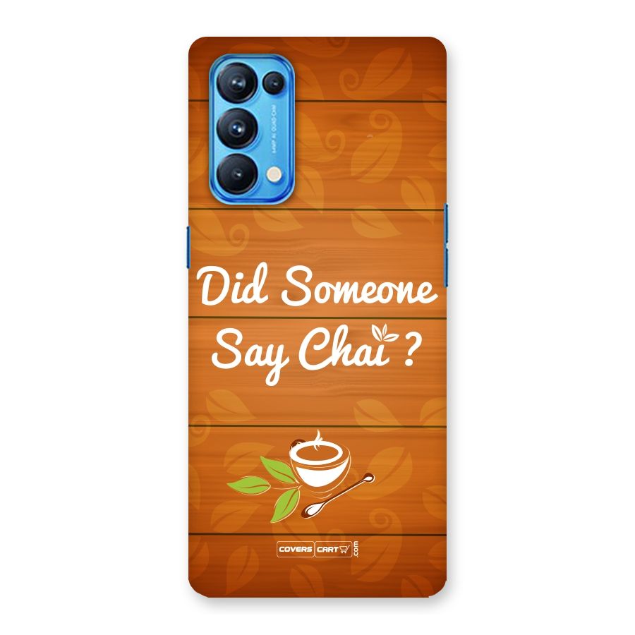 Did Someone Say Chai Back Case for Oppo Reno5 Pro 5G