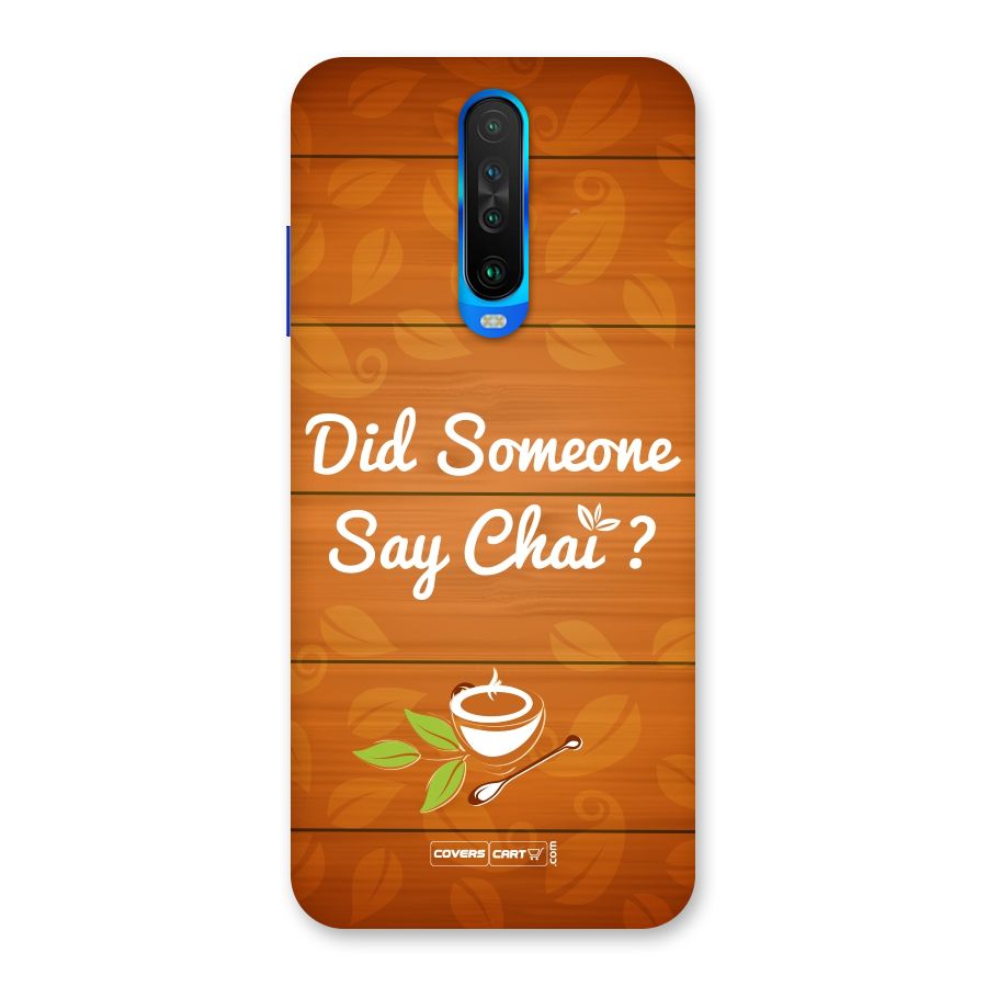 Did Someone Say Chai Back Case for Poco X2