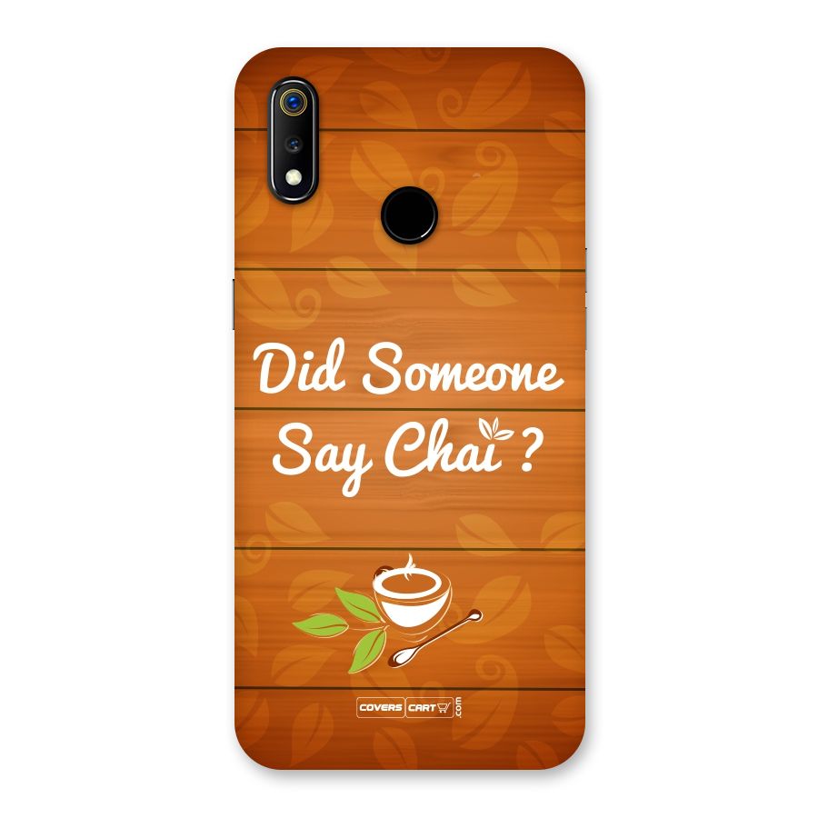 Did Someone Say Chai Back Case for Realme 3
