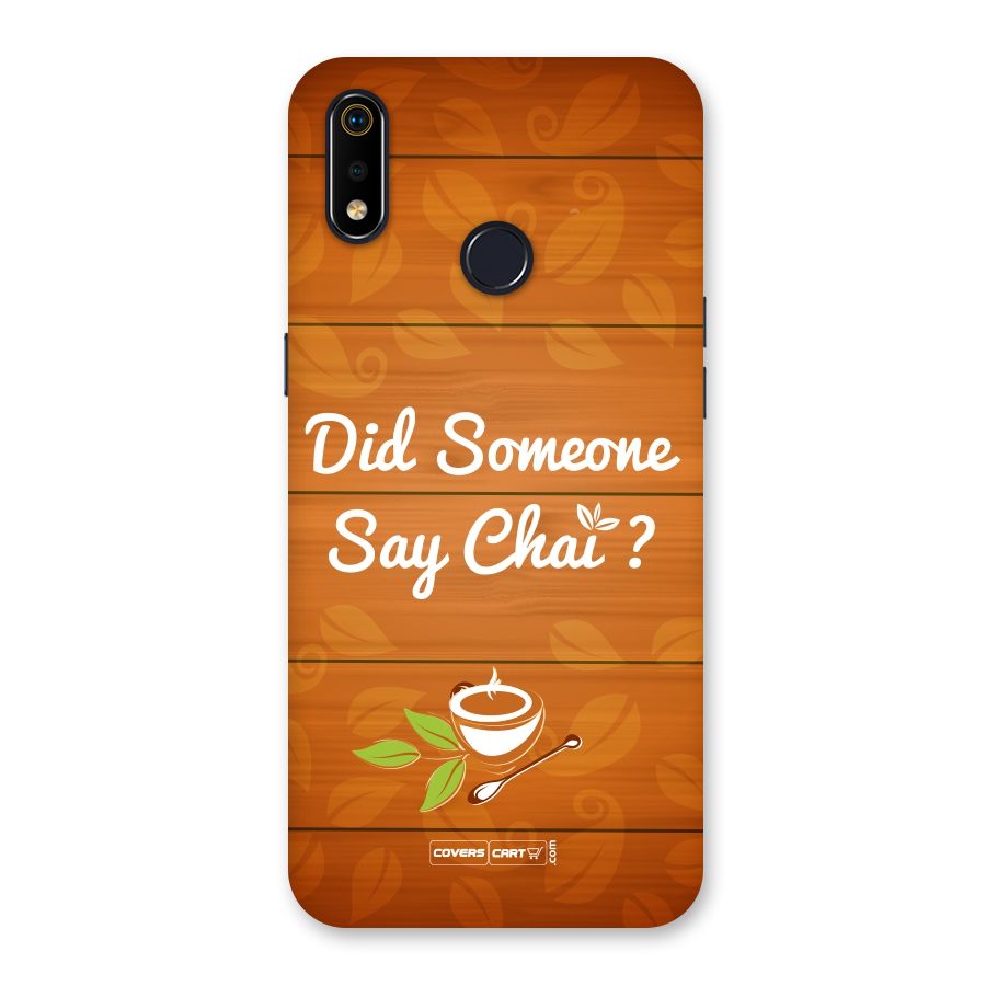 Did Someone Say Chai Back Case for Realme 3i