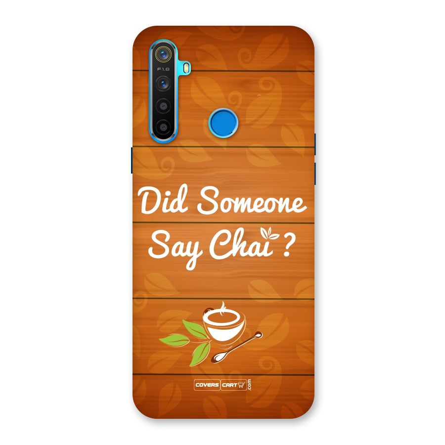 Did Someone Say Chai Back Case for Realme 5s
