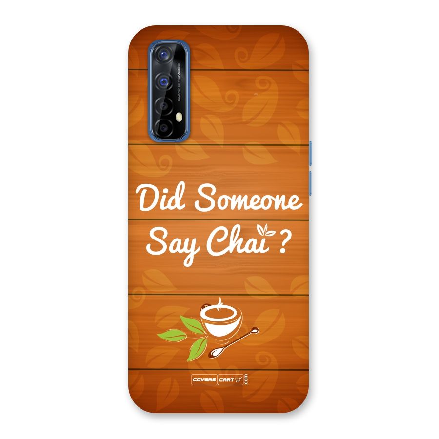 Did Someone Say Chai Back Case for Realme Narzo 20 Pro