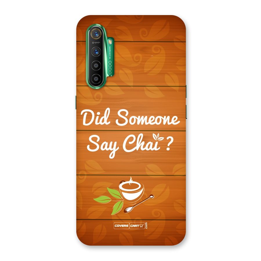 Did Someone Say Chai Back Case for Realme X2