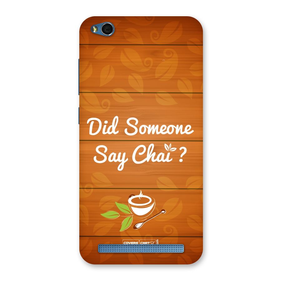 Did Someone Say Chai Back Case for Redmi 5A