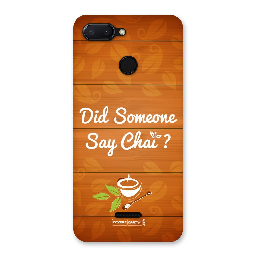 Did Someone Say Chai Back Case for Redmi 6
