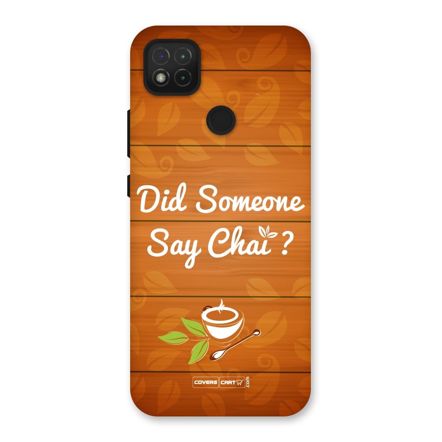 Did Someone Say Chai Back Case for Redmi 9