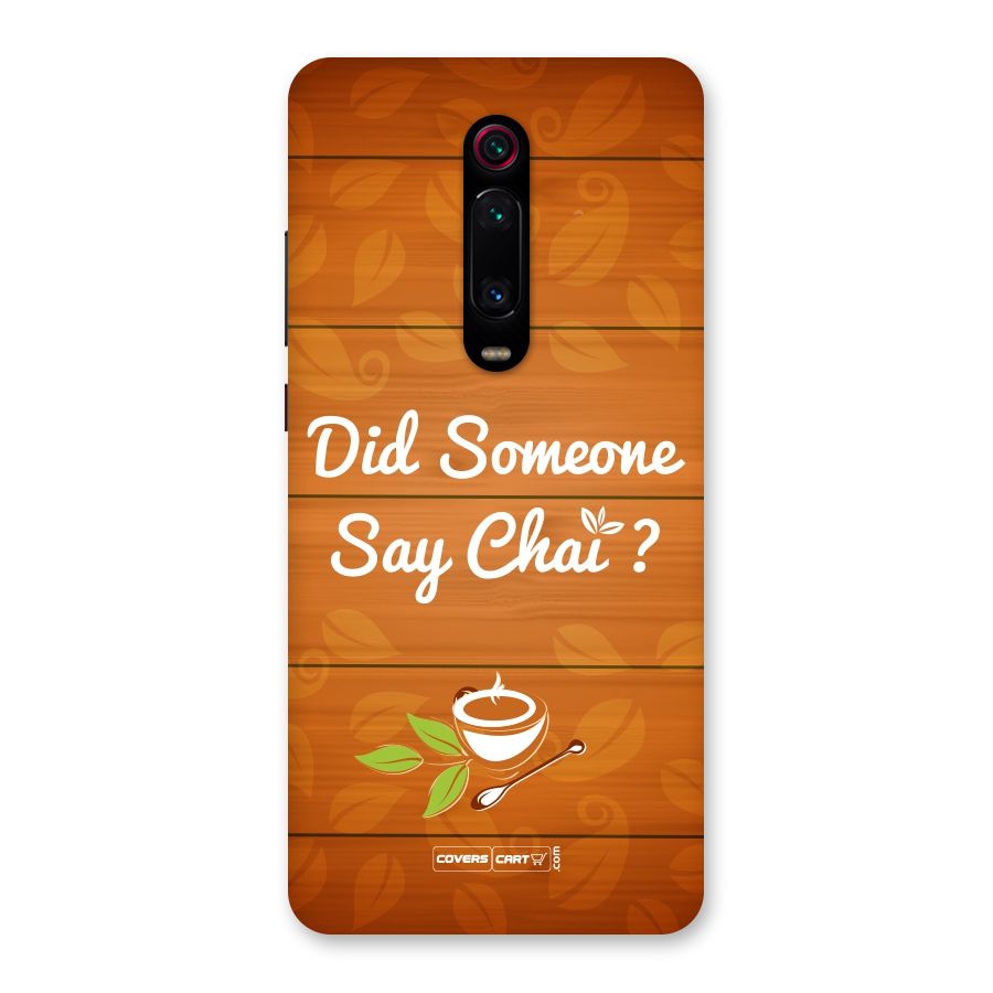 Did Someone Say Chai Back Case for Redmi K20 Pro