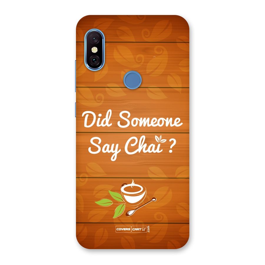 Did Someone Say Chai Back Case for Redmi Note 6 Pro