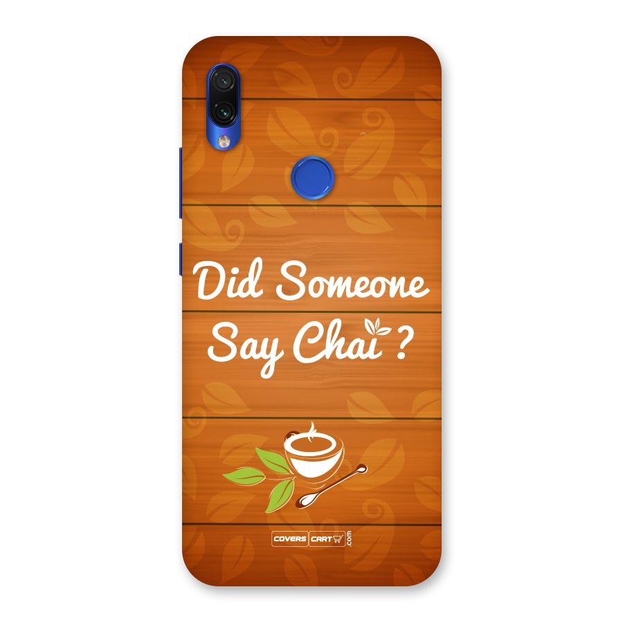 Did Someone Say Chai Back Case for Redmi Note 7S