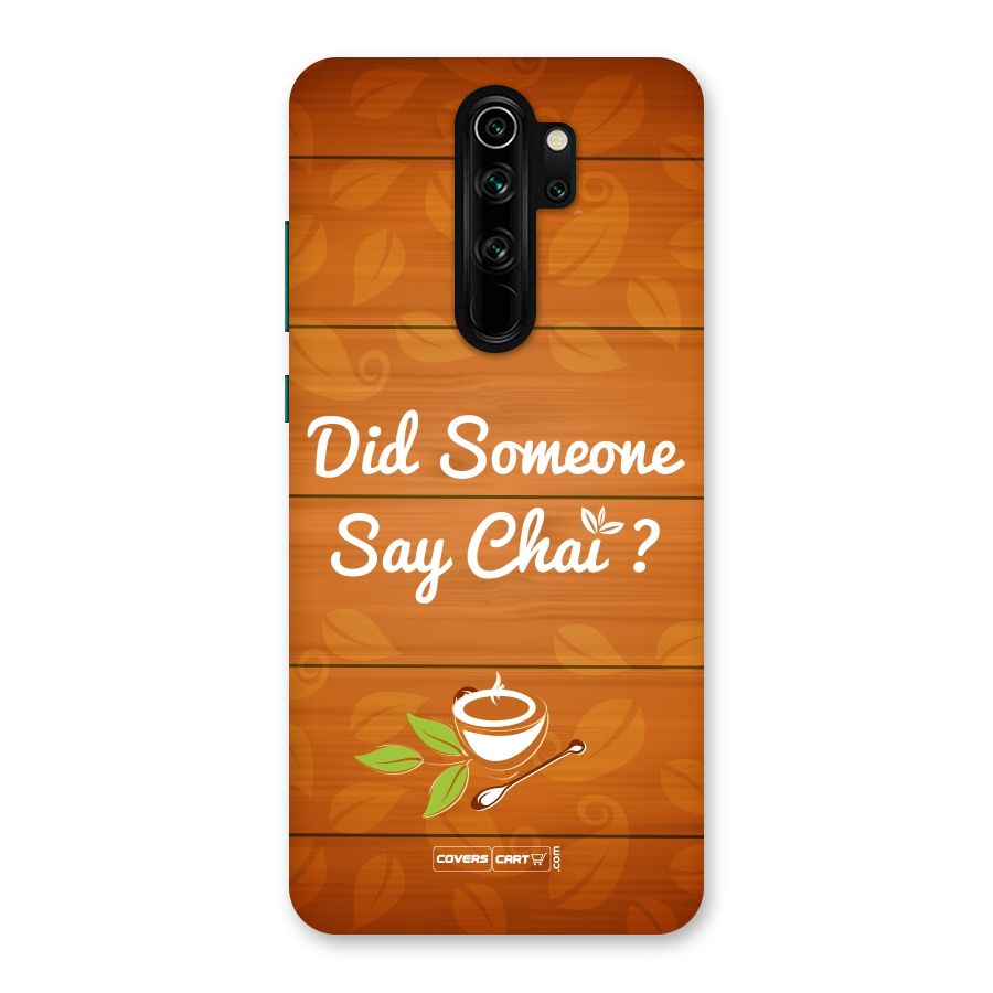 Did Someone Say Chai Back Case for Redmi Note 8 Pro