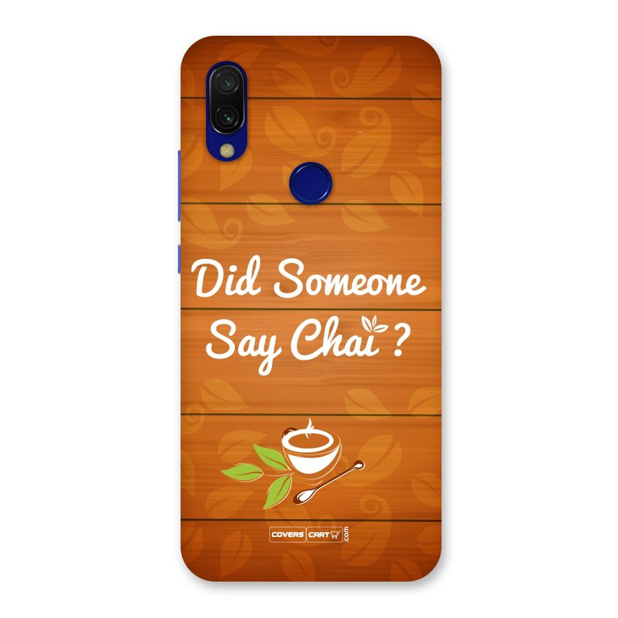 Did Someone Say Chai Back Case for Redmi Y3