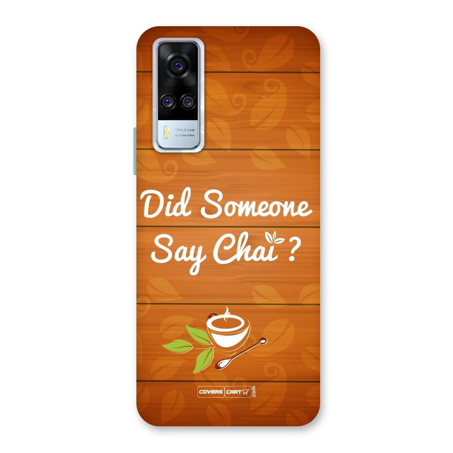 Did Someone Say Chai Back Case for Vivo Y31