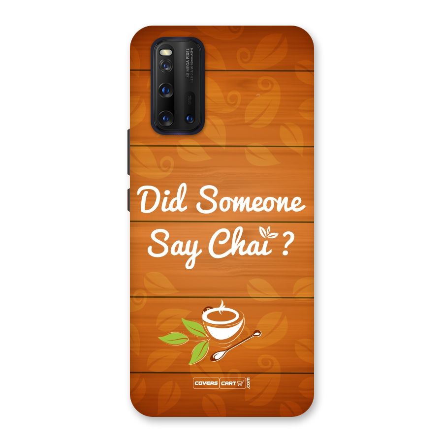 Did Someone Say Chai Back Case for Vivo iQOO 3
