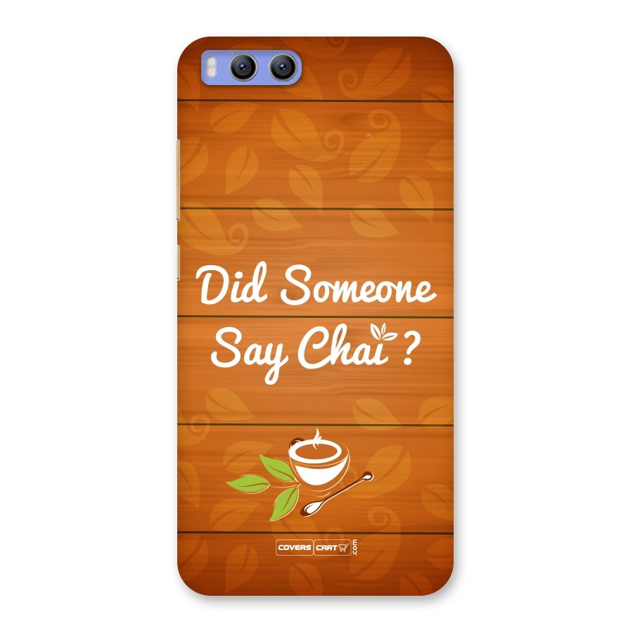 Did Someone Say Chai Back Case for Xiaomi Mi 6