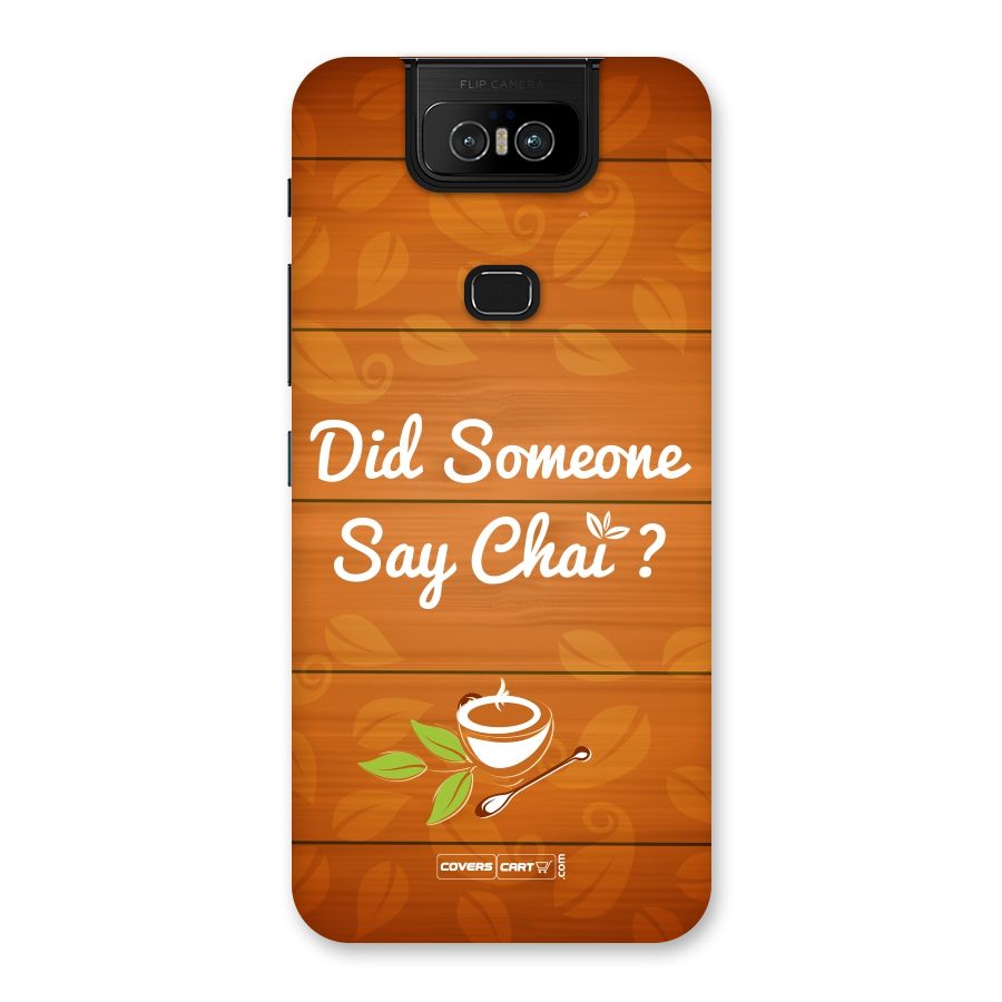 Did Someone Say Chai Back Case for Zenfone 6z