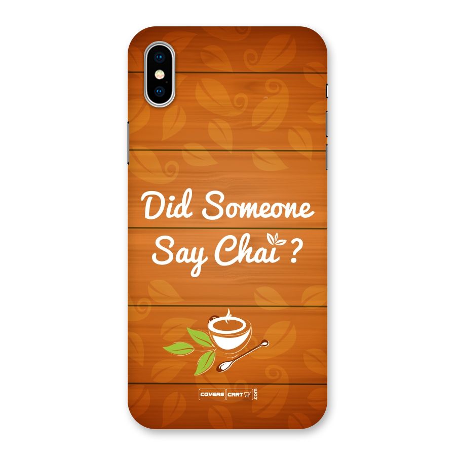 Did Someone Say Chai Back Case for iPhone XS