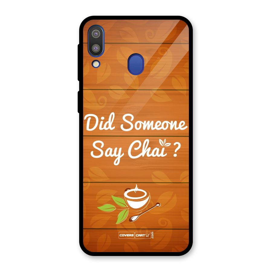 Did Someone Say Chai Glass Back Case for Galaxy M20