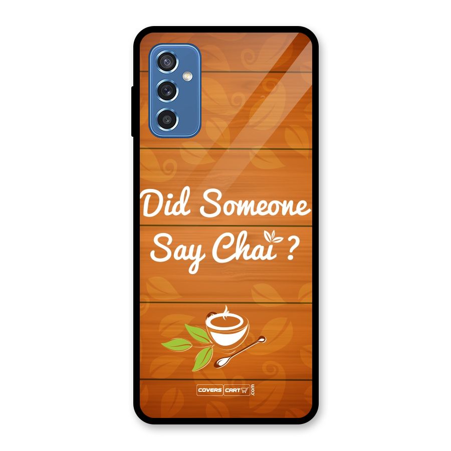 Did Someone Say Chai Glass Back Case for Galaxy M52 5G