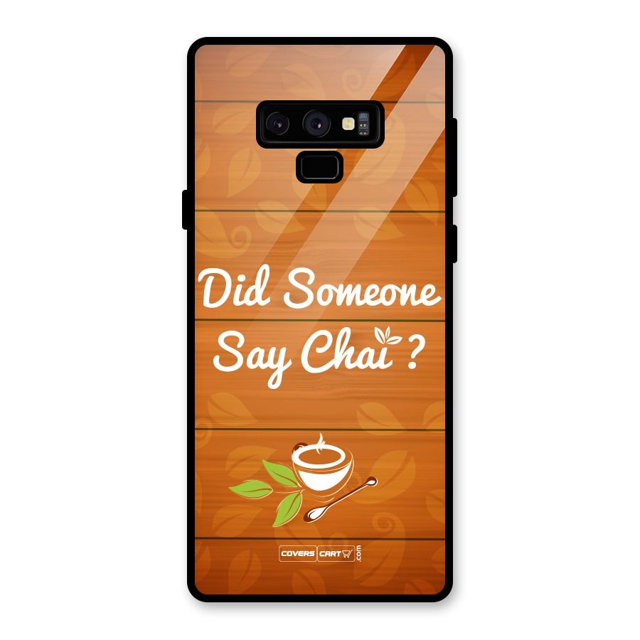 Did Someone Say Chai Glass Back Case for Galaxy Note 9