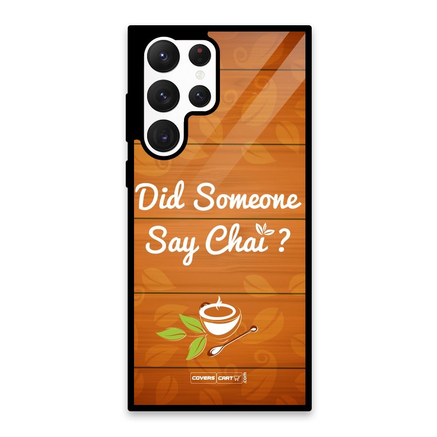 Did Someone Say Chai Glass Back Case for Galaxy S22 Ultra 5G
