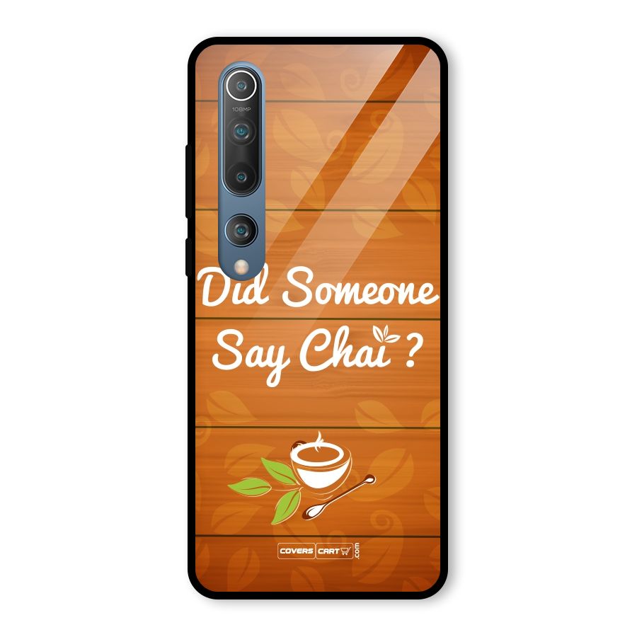 Did Someone Say Chai Glass Back Case for Mi 10