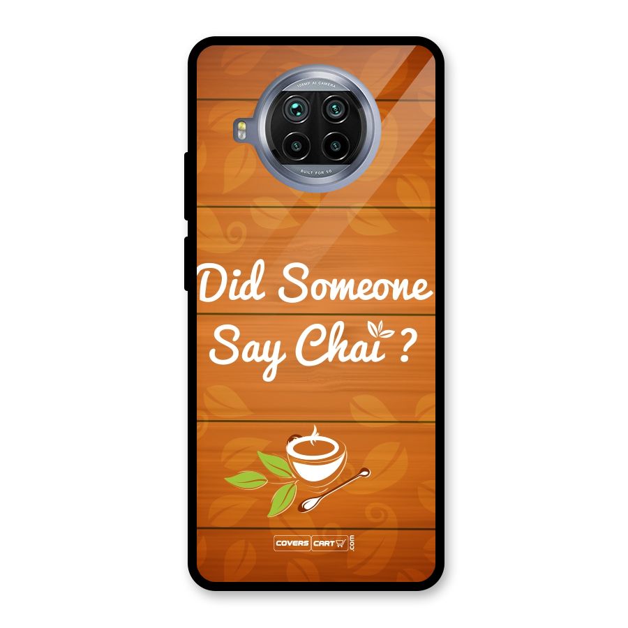 Did Someone Say Chai Glass Back Case for Mi 10i