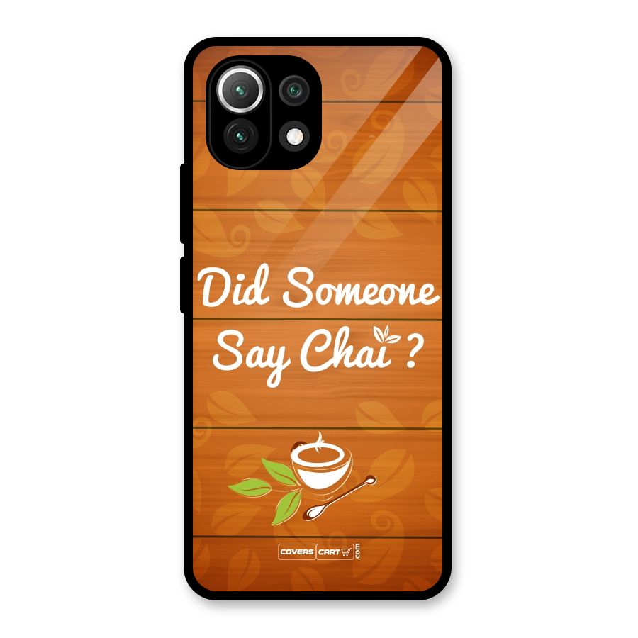 Did Someone Say Chai Glass Back Case for Mi 11 Lite NE 5G