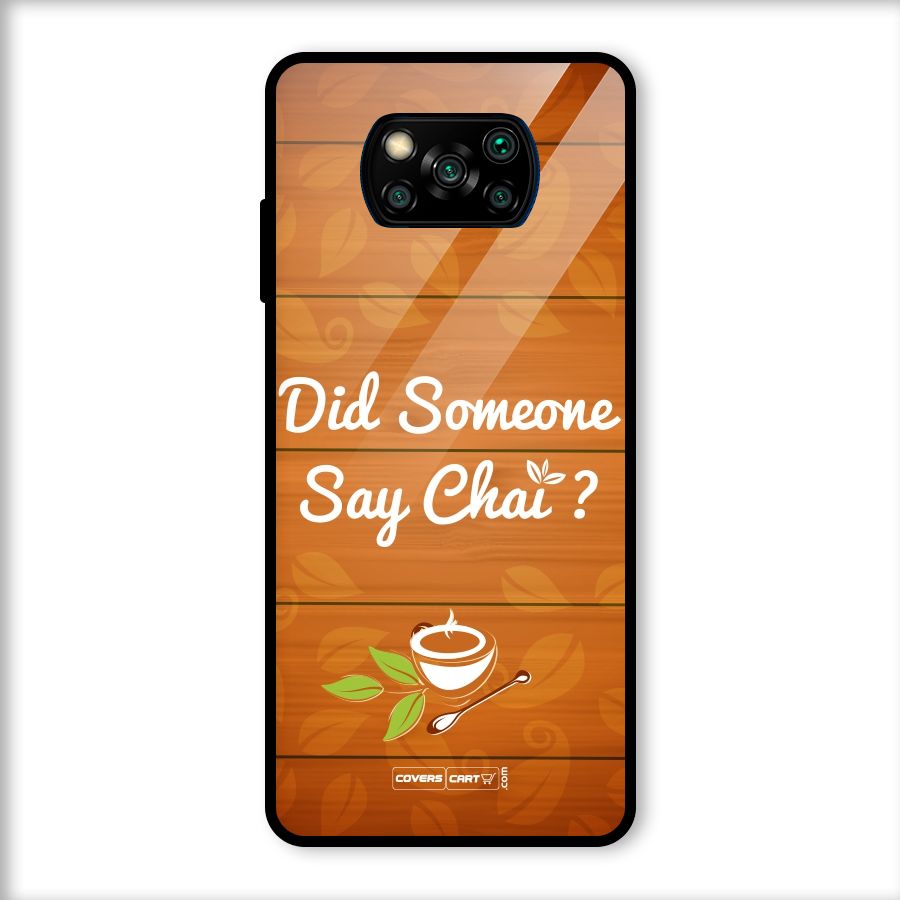 Did Someone Say Chai Glass Back Case for Poco X3
