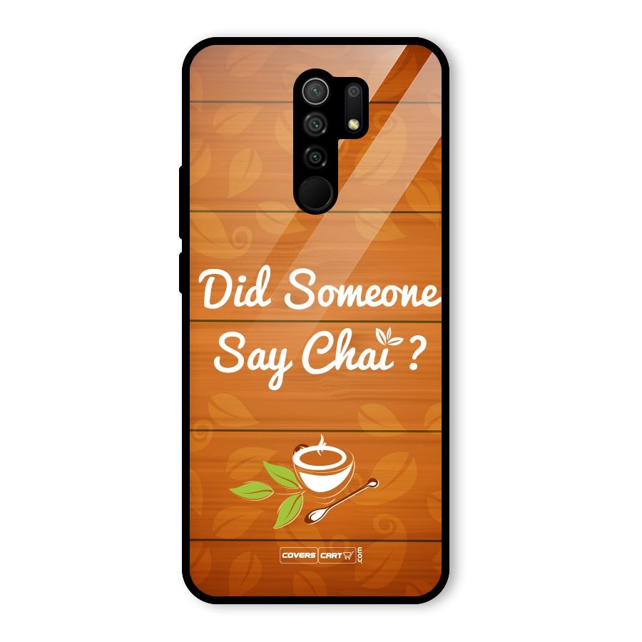 Did Someone Say Chai Glass Back Case for Redmi 9 Prime