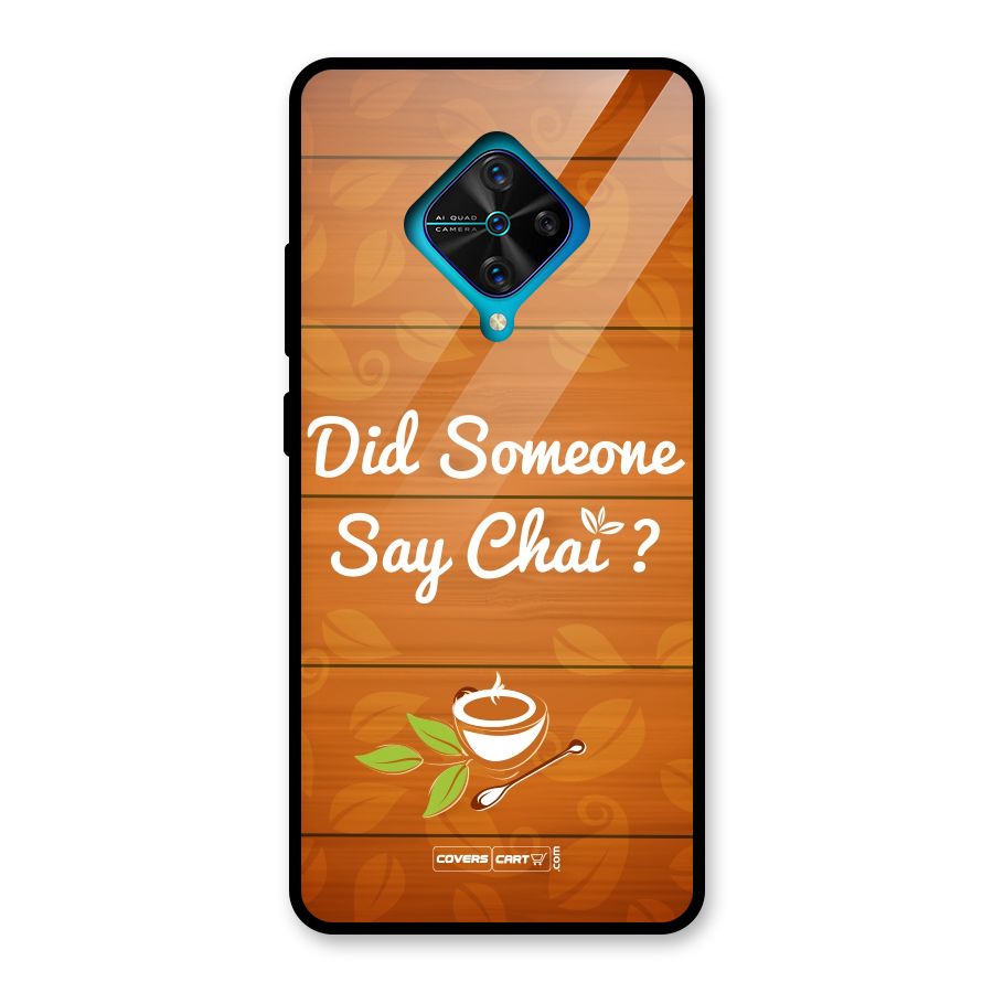 Did Someone Say Chai Glass Back Case for Vivo S1 Pro