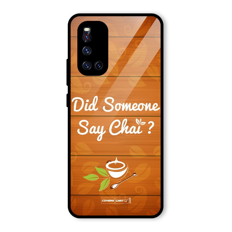 Did Someone Say Chai Glass Back Case for Vivo V19