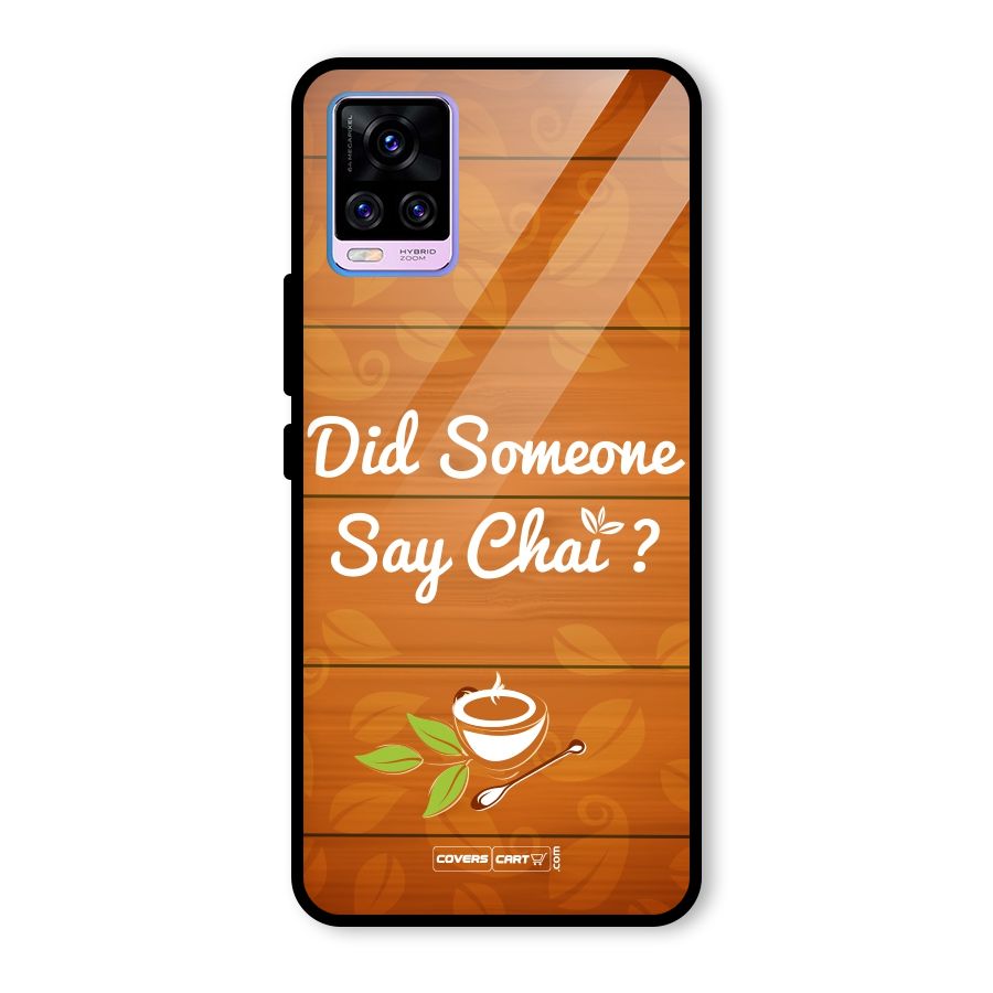 Did Someone Say Chai Glass Back Case for Vivo V20 Pro