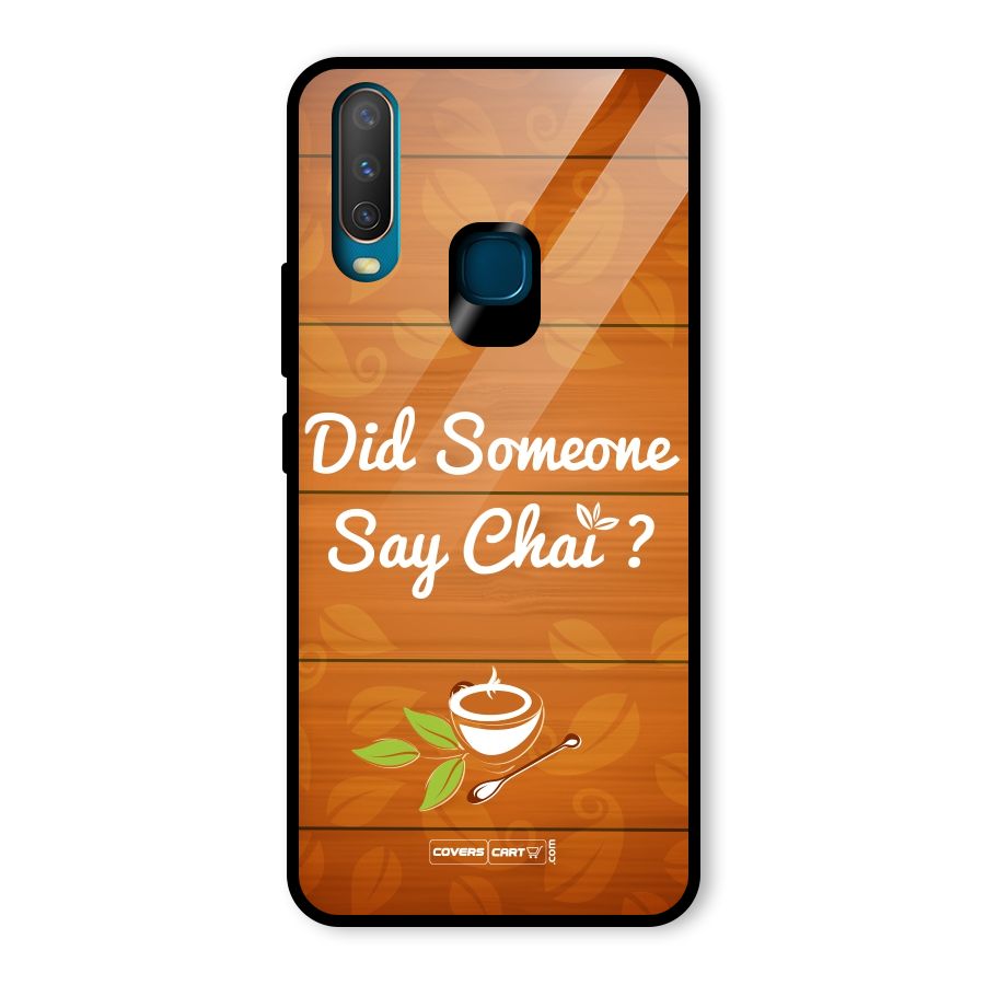 Did Someone Say Chai Glass Back Case for Vivo Y17