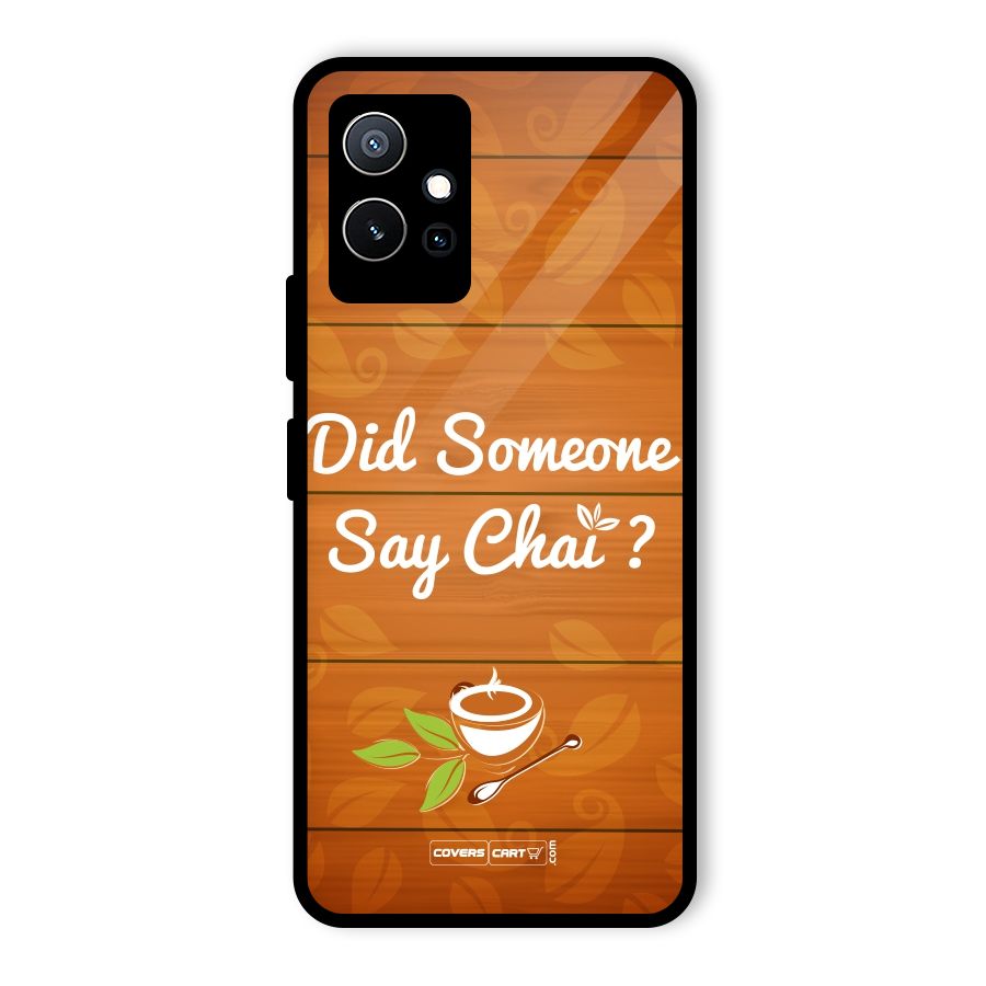Did Someone Say Chai Glass Back Case for Vivo Y75 5G