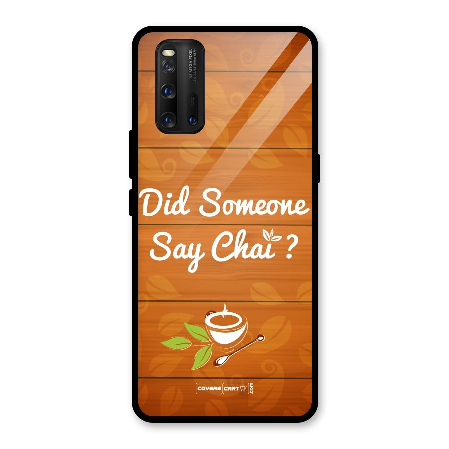 Did Someone Say Chai Glass Back Case for Vivo iQOO 3